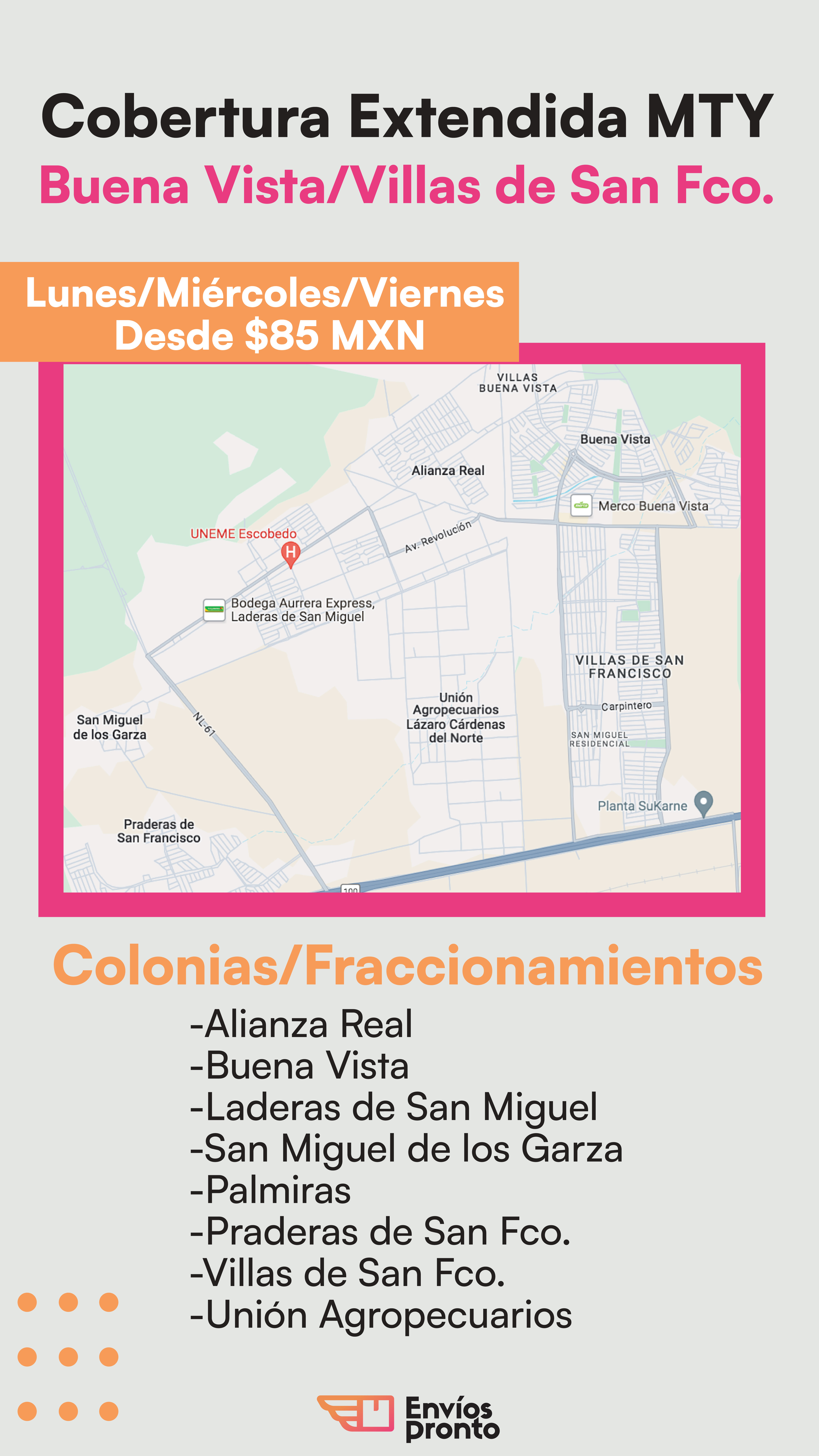 Cobertura Extendida MTY: Buena Vista y Villas de San Fco.