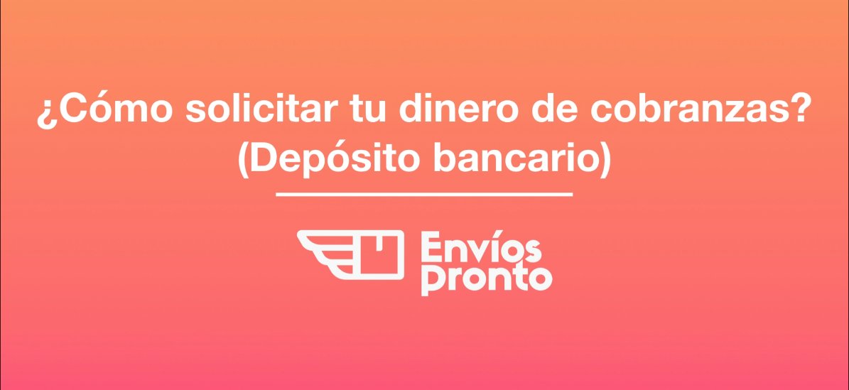 Cómo solicitar tu dinero por depósito